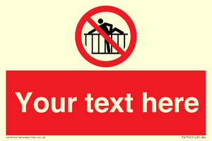 Custom prohibition do not cross barrier